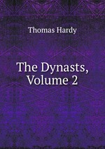 The Dynasts, Volume 2