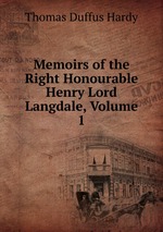 Memoirs of the Right Honourable Henry Lord Langdale, Volume 1