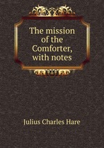 The mission of the Comforter, with notes