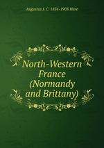 North-Western France (Normandy and Brittany)