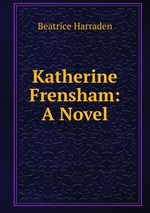 Katherine Frensham: A Novel