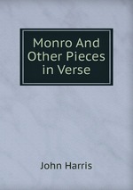 Monro And Other Pieces in Verse