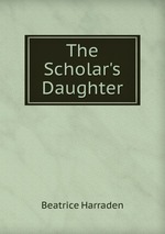 The Scholar`s Daughter