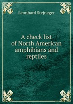 A check list of North American amphibians and reptiles