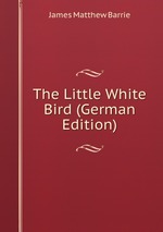 The Little White Bird (German Edition)