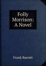 Folly Morrison: A Novel