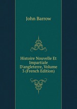 Histoire Nouvelle Et Impartiale D`angleterre, Volume 3 (French Edition)