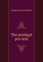 The prodigal pro tem