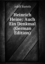 Heinrich Heine: Auch Ein Denkmal (German Edition)