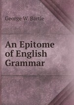 An Epitome of English Grammar
