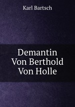 Demantin Von Berthold Von Holle
