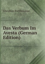 Das Verbum Im Avesta (German Edition)