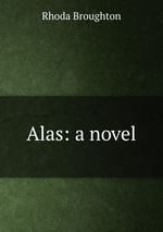 Alas: a novel