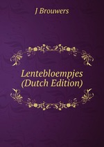 Lentebloempjes (Dutch Edition)