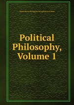 Political Philosophy, Volume 1