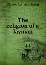 The religion of a layman