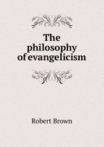 The philosophy of evangelicism