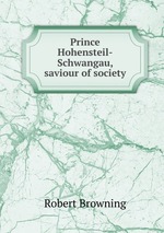 Prince Hohensteil-Schwangau, saviour of society