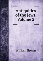 Antiquities of the Jews, Volume 2