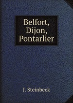 Belfort, Dijon, Pontarlier