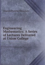 Engineering Mathematics: A Series of Lectures Delivered at Union College