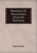 Romans Et Nouvelles (Turkish Edition)