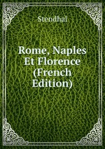 Rome, Naples Et Florence (French Edition)