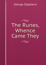 The Runes, Whence Came They