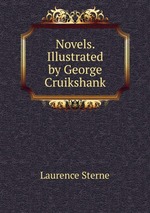Novels. Illustrated by George Cruikshank