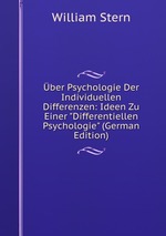 ber Psychologie Der Individuellen Differenzen: Ideen Zu Einer "Differentiellen Psychologie" (German Edition)