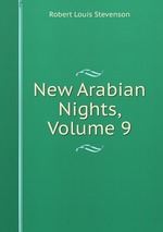 New Arabian Nights, Volume 9