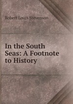 In the South Seas: A Footnote to History