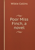 Poor Miss Finch, a novel