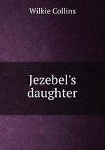 Jezebel`s daughter