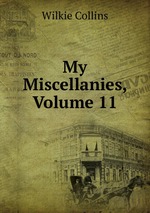 My Miscellanies, Volume 11