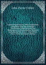 Ergnzungsband Zu Allen Englischen Ausgaben Und Zur Schlegel-Tieckschen Uebersetzung Von Shakespeare`s Dramatischen Werken. Enthaltend Die Von J. . Und bers. Von J. Frese (German Edition)