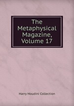 The Metaphysical Magazine, Volume 17