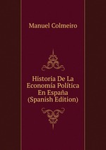 Historia De La Economa Poltica En Espaa (Spanish Edition)