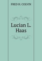 Lucian L. Haas