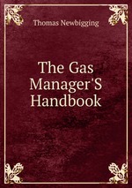 The Gas Manager`S Handbook