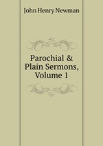 Parochial & Plain Sermons, Volume 1