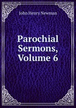 Parochial Sermons, Volume 6