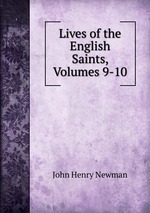 Lives of the English Saints, Volumes 9-10