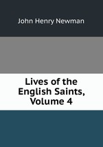 Lives of the English Saints, Volume 4