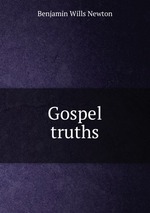 Gospel truths