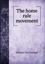 The home rule movement