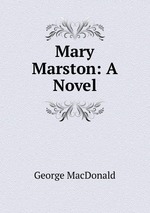 Mary Marston: A Novel
