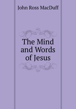 The Mind and Words of Jesus