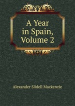 A Year in Spain, Volume 2
