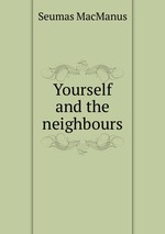 Yourself and the neighbours